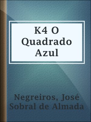 cover image of K4 O Quadrado Azul
